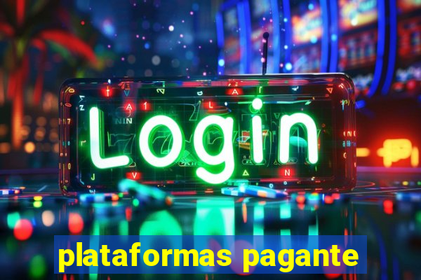 plataformas pagante